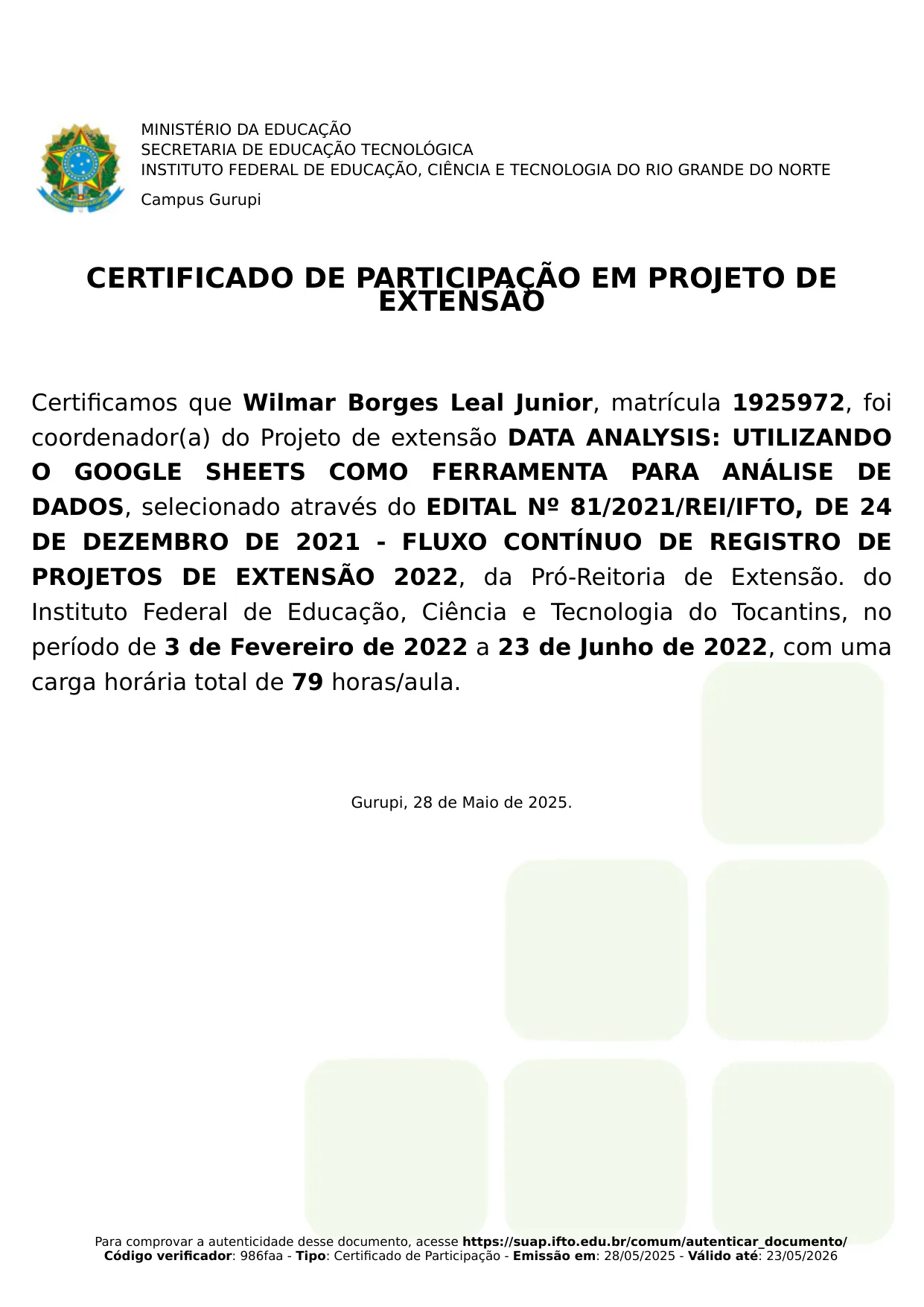 Certificado de Participação DATA ANALYSIS: UTILIZANDO O GOOGLE SHEETS COMO FERRAMENTA PARA ANÁLISE DE DADOS de Wilmar Borges Leal Junior
