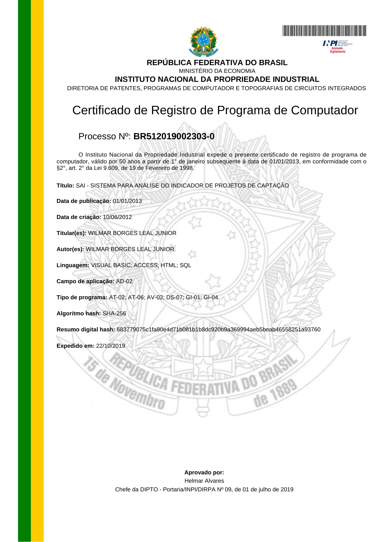 Registro de Programa de Computador SAI - SISTEMA PARA ANÁLISE DO INDICADOR DE PROJETOS DE CAPTAÇÃO de Wilmar Borges Leal Junior